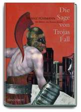 Fühmann, F: Sage von Trojas Fall