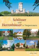 Schlösser und Herrenhäuser in Vorpommern