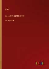 Lesser Hippias; Crito