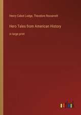 Hero Tales from American History