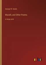 Mazelli, and Other Poems