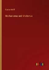 Mechanismus und Vitalismus