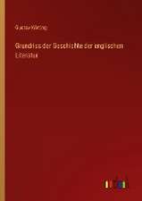 Grundriss der Geschichte der englischen Literatur