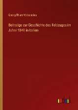 Beiträge zur Geschichte des Feldzuges im Jahre 1848 in Italien