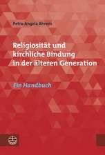 Religiositat Und Kirchliche Bindung in Der Alteren Generation: Ein Handbuch