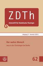 Der Wahre Mensch. Jesus Von Nazareth in Der Christologie Karl Barths: Johann Sebastian Bachs Geistliche Kantaten Erklart. Band 2