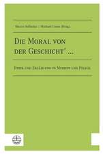 Die Moral Von Der Geschicht' ...: Ethik Und Erzahlung in Medizin Und Pflege