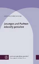 Lesungen und Psalmen lebendig gestalten