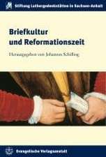 Briefkultur der Reformationszeit