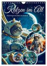 Katzen im All - Katzenastronauten im Kosmos (Wandkalender 2025 DIN A4 hoch), CALVENDO Monatskalender