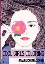 Malbuch für Mädchen Cool Girls Coloring für Teenager, Jugendliche, Tweens, Süße Malseiten Geschenk Weihnachten Zum Wichteln Adventszeit Winterzeit Silvester Geburtstag Nikolaus