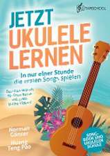 Jetzt Ukulele lernen - In nur einer Stunde die ersten Songs spielen