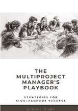 The Multiproject Manager's Playbook