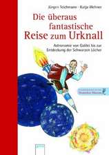 Die überaus fantastische Reise zum Urknall