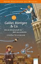 Galilei, Röntgen & Co.