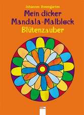 Mein dicker Mandala-Malblock - Blütenzauber