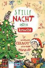 Stille Nacht, alles kracht