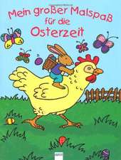 Mein großer Malspaß für die Osterzeit