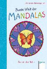 Bunte Welt der Mandalas. Zauber der Natur