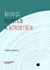 Kringe, Quinten un Korinthen