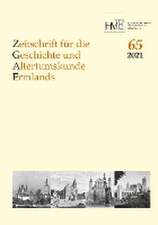 Zeitschrift für die Geschichte und Altertumskunde Ermlands, Band 65-2021