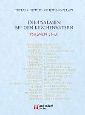 Die Psalmen bei den Kirchenvätern. Psalmen 31-60