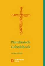 Plattdüütsch Gebedebook