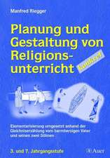 Planung und Gestaltung von Religionsunterricht - konkret