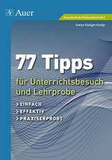 77 Tipps für Unterrichtsbesuch und Lehrprobe