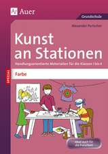 Kunst an Stationen Spezial Farbe