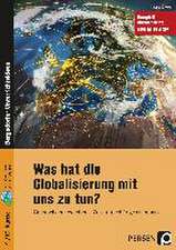 Was hat die Globalisierung mit uns zu tun?