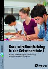 Konzentrationstraining in der Sekundarstufe I