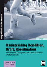 Basistraining Kondition, Kraft, Koordination