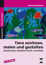 Tiere zeichnen, malen und gestalten