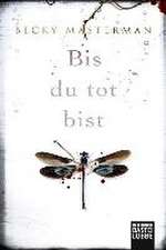 Bis du tot bist