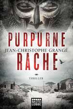 Grangé, J: Purpurne Rache