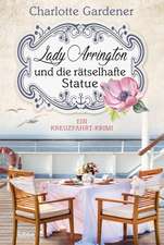 Lady Arrington und die rätselhafte Statue