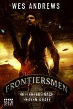 Frontiersmen 1: Höllenflug nach Heaven's Gate