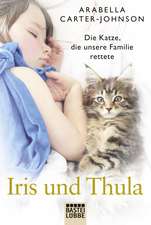 Iris und Thula