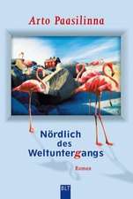 Nördlich des Weltuntergangs