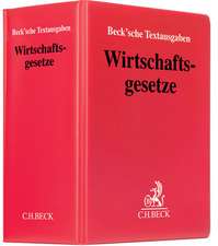 Wirtschaftsgesetze (mit Fortsetzungsnotierung). Inkl. 125. Ergänzungslieferung