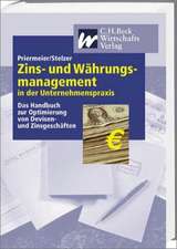 Zins- und Währungsmanagement in der Unternehmenpraxis