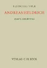 Festschrift für Andreas Heldrich zum 70. Geburtstag