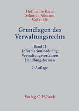 Grundlagen des Verwaltungsrechts Band 2: Informationsordnung, Verwaltungsverfahren, Handlungsformen