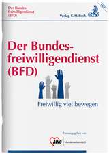 Der Bundesfreiwilligendienst (BFD)