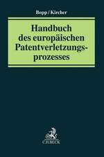 Handbuch Europäischer Patentprozess