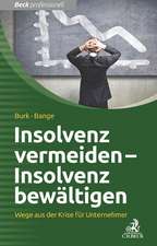 Insolvenz erkennen - Insolvenz bewältigen