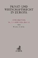 Privat- und Wirtschaftsrecht in Europa