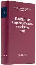 Handbuch zur Körperschaftsteuerveranlagung 2015