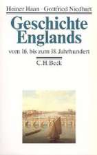 Geschichte Englands Bd. 2: Vom 16. bis zum 18. Jahrhundert